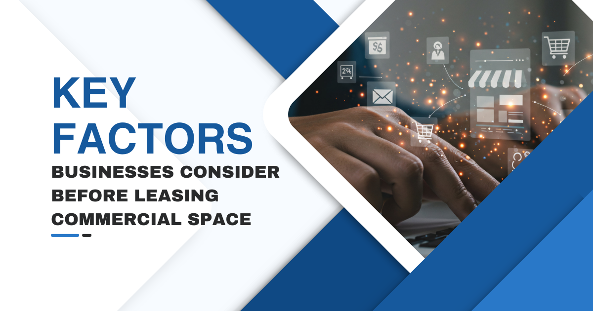 Key Factors Businesses Consider Before Leasing Commercial Space commercial space for lease in West Delhi